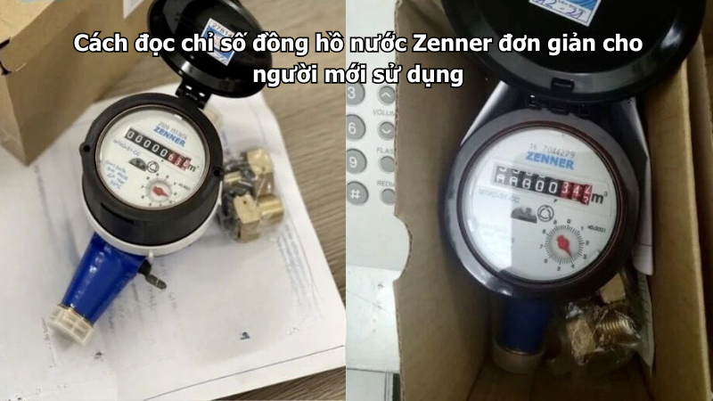 Cách đọc chỉ số đồng hồ nước Zenner đơn giản cho người mới sử dụng