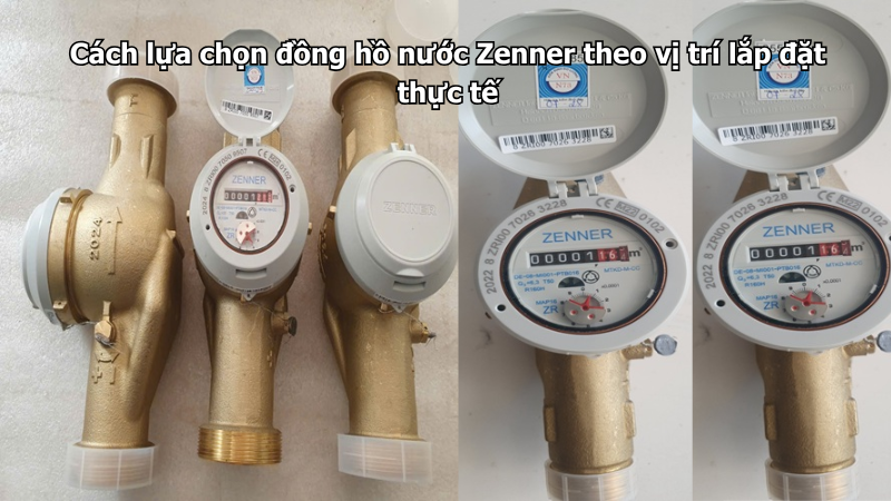 Cách lựa chọn đồng hồ nước Zenner theo vị trí lắp đặt thực tế